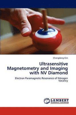 bokomslag Ultrasensitive Magnetometry and Imaging with NV Diamond
