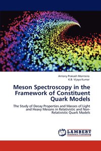 bokomslag Meson Spectroscopy in the Framework of Constituent Quark Models