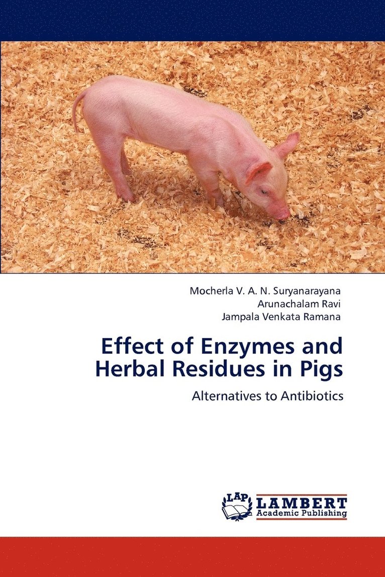 Effect of Enzymes and Herbal Residues in Pigs 1