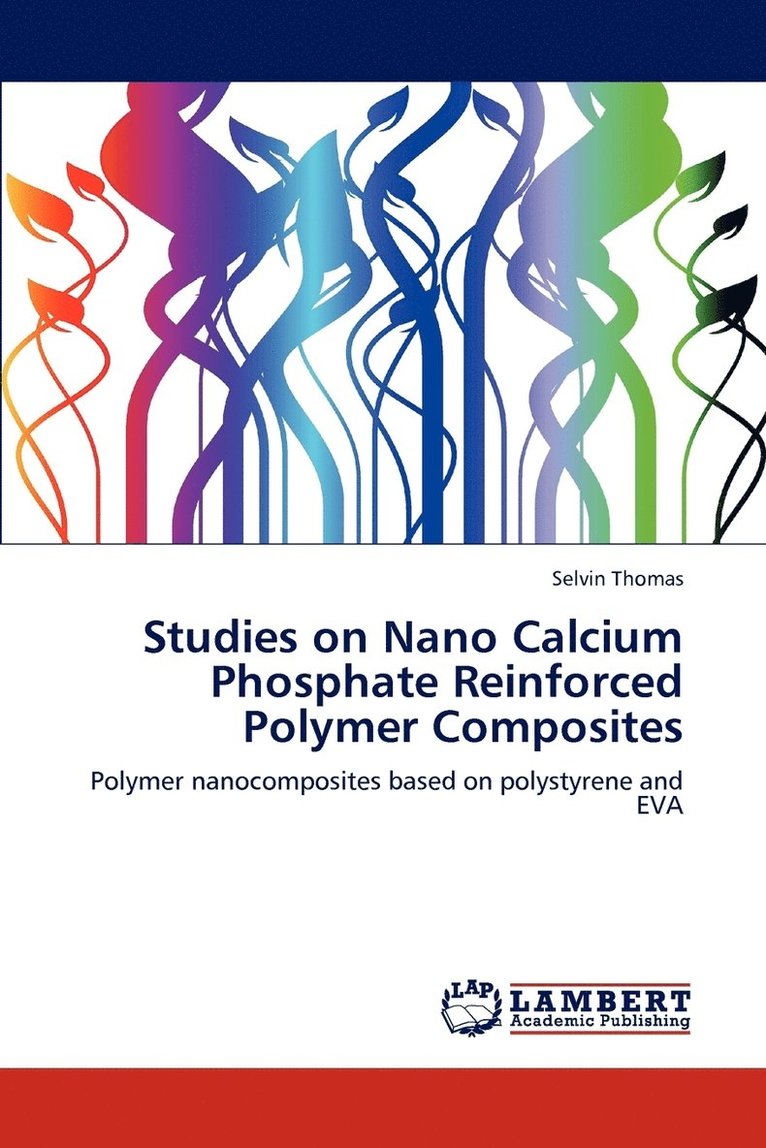 Studies on Nano Calcium Phosphate Reinforced Polymer Composites 1
