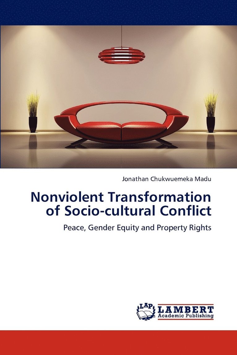 Nonviolent Transformation of Socio-Cultural Conflict 1