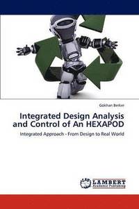 bokomslag Integrated Design Analysis and Control of an Hexapod