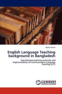 English Language Teaching background in Bangladesh 1