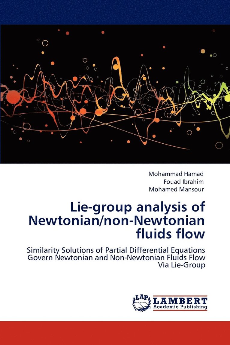 Lie-Group Analysis of Newtonian/Non-Newtonian Fluids Flow 1