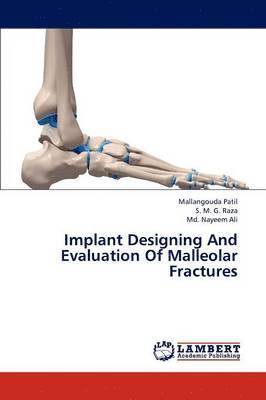 bokomslag Implant Designing and Evaluation of Malleolar Fractures