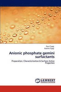 bokomslag Anionic Phosphate Gemini Surfactants