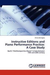 bokomslag Instructive Editions and Piano Performance Practice