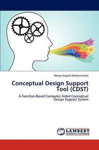 bokomslag Conceptual Design Support Tool (CDST)