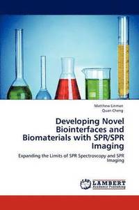 bokomslag Developing Novel Biointerfaces and Biomaterials with Spr/Spr Imaging