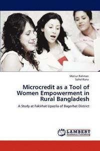 bokomslag Microcredit as a Tool of Women Empowerment in Rural Bangladesh