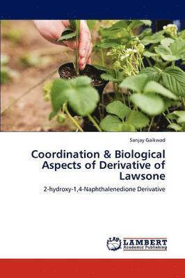Coordination & Biological Aspects of Derivative of Lawsone 1