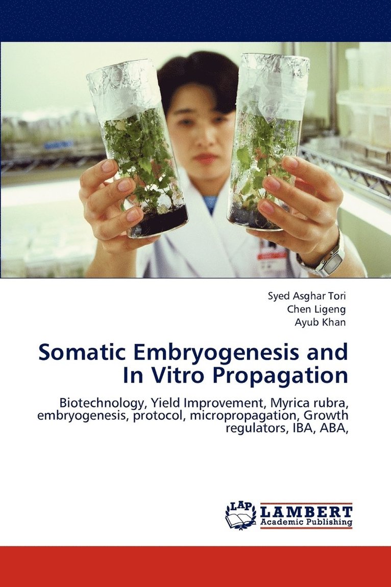 Somatic Embryogenesis and In Vitro Propagation 1
