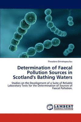 Determination of Faecal Pollution Sources in Scotland's Bathing Waters 1