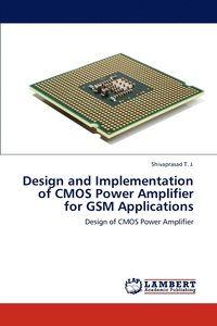 bokomslag Design and Implementation of CMOS Power Amplifier for GSM Applications