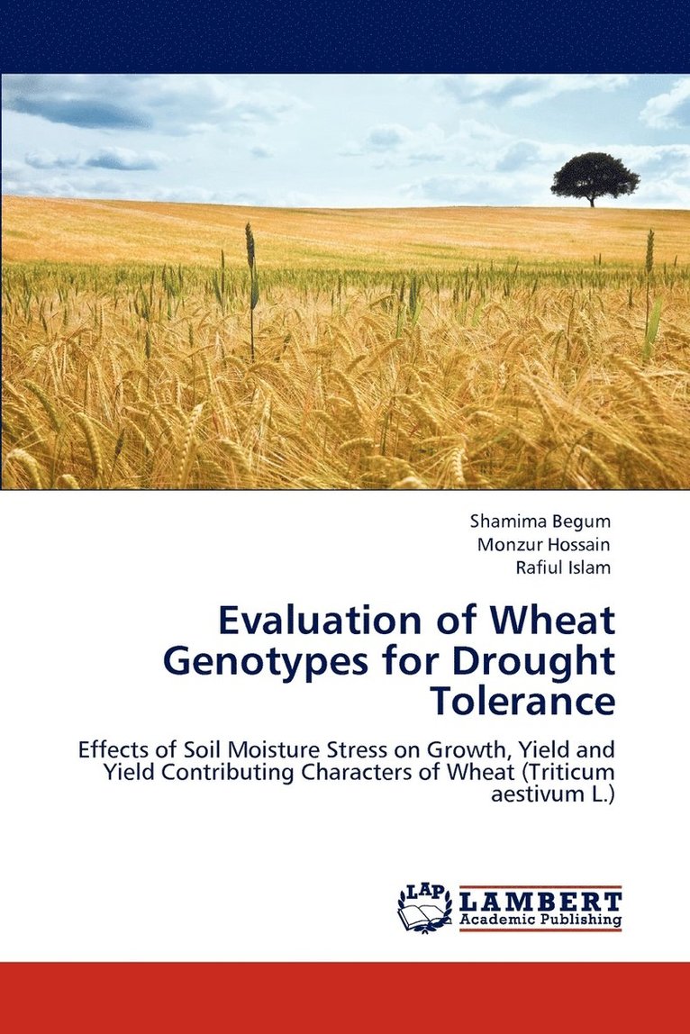 Evaluation of Wheat Genotypes for Drought Tolerance 1
