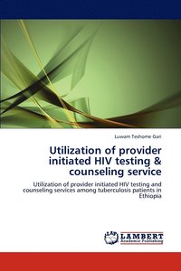 bokomslag Utilization of provider initiated HIV testing & counseling service