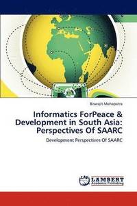 bokomslag Informatics Forpeace & Development in South Asia