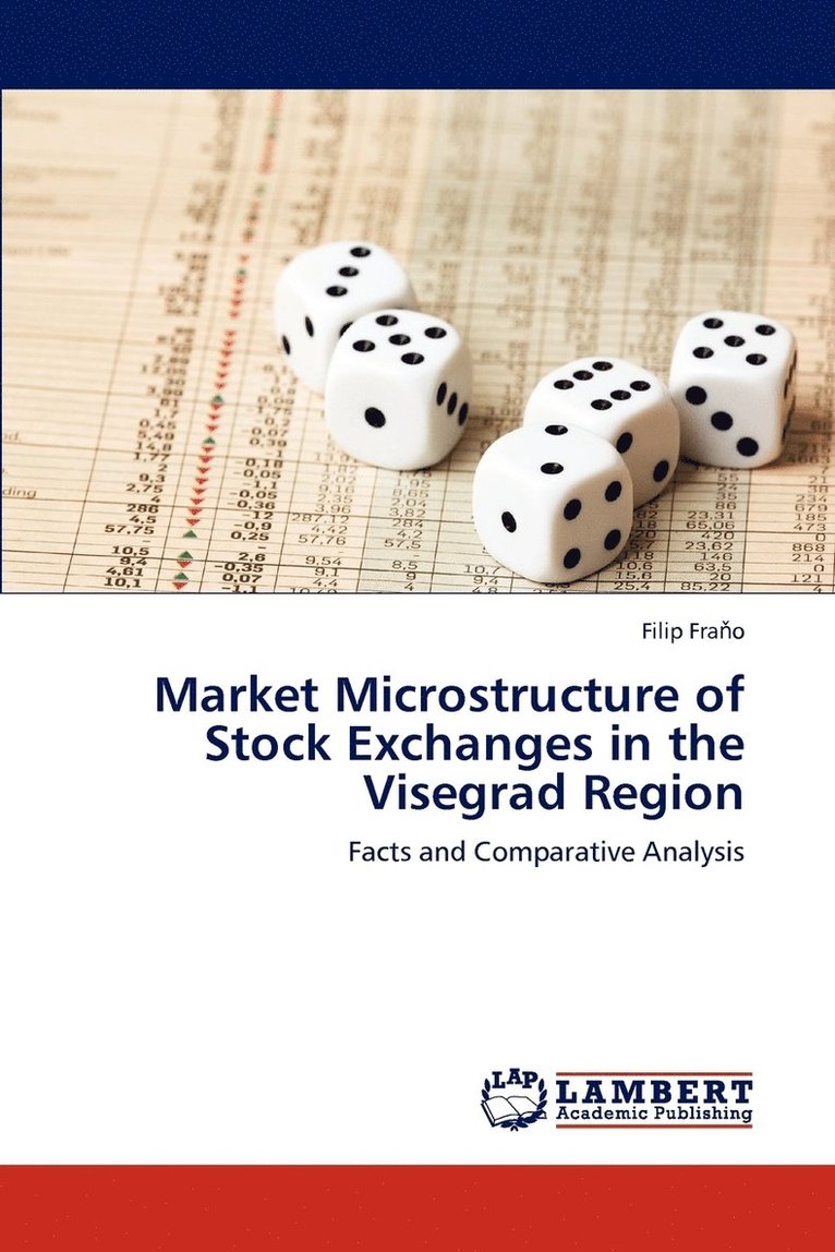 Market Microstructure of Stock Exchanges in the Visegrad Region 1