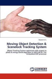 bokomslag Moving Object Detection & Scenelock Tracking System