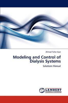 Modeling and Control of Dialysis Systems 1