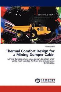 bokomslag Thermal Comfort Design for a Mining Dumper Cabin