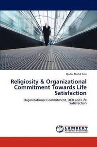 bokomslag Religiosity & Organizational Commitment Towards Life Satisfaction