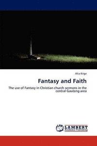 bokomslag Fantasy and Faith