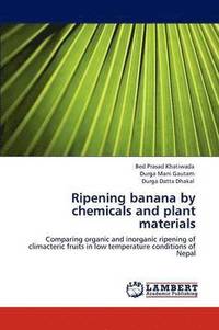 bokomslag Ripening Banana by Chemicals and Plant Materials
