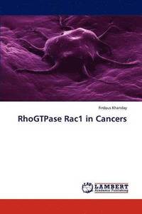 bokomslag RhoGTPase Rac1 in Cancers