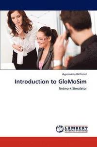 bokomslag Introduction to GloMoSim
