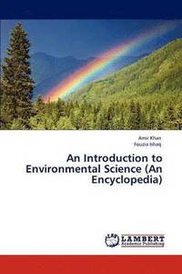 bokomslag An Introduction to Environmental Science (An Encyclopedia)