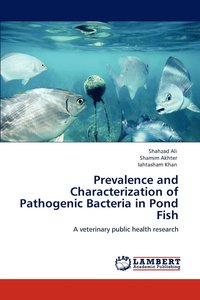 bokomslag Prevalence and Characterization of Pathogenic Bacteria in Pond Fish