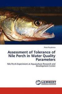 bokomslag Assessment of Tolerance of Nile Perch in Water Quality Parameters