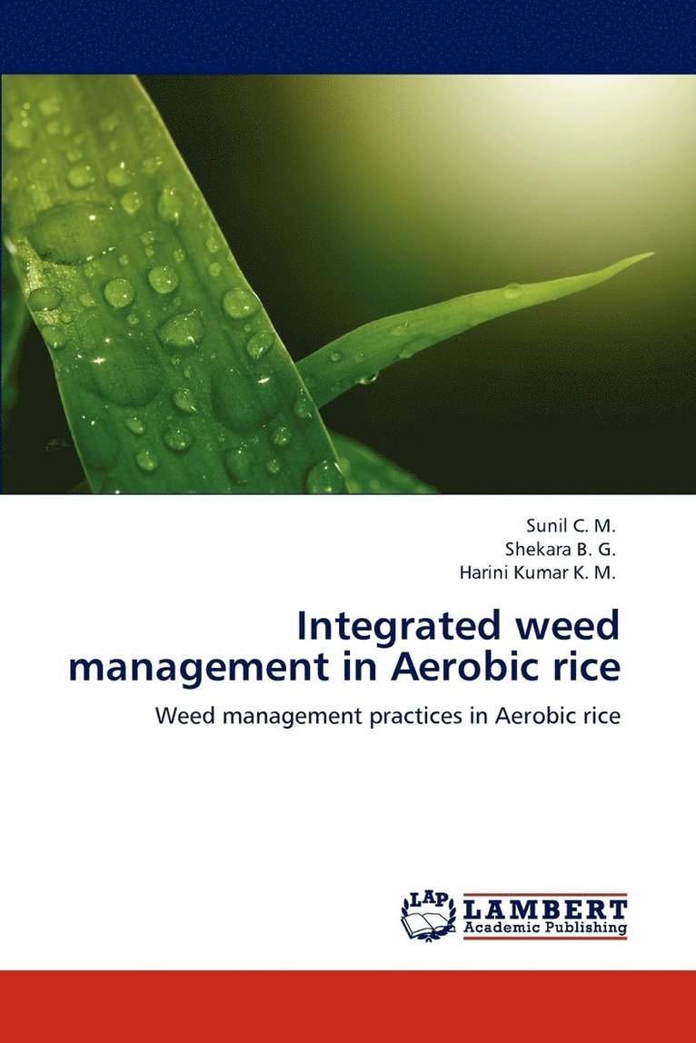 Integrated Weed Management in Aerobic Rice 1