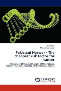 bokomslag Pakistani Naswar - The Cheapest Risk Factor for Cancer
