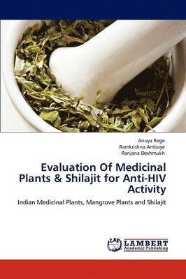 Evaluation of Medicinal Plants & Shilajit for Anti-HIV Activity 1