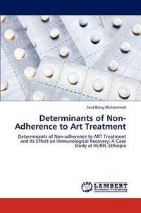bokomslag Determinants of Non-Adherence to Art Treatment
