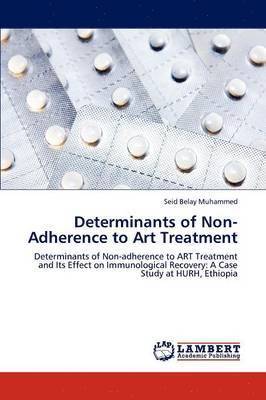 Determinants of Non-Adherence to Art Treatment 1