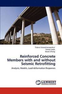 bokomslag Reinforced Concrete Members with and Without Seismic Retrofitting