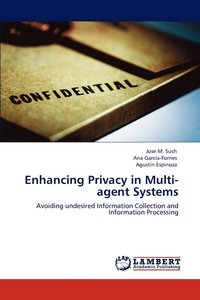 bokomslag Enhancing Privacy in Multi-Agent Systems
