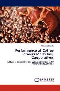 bokomslag Performance of Coffee Farmers Marketing Cooperatives