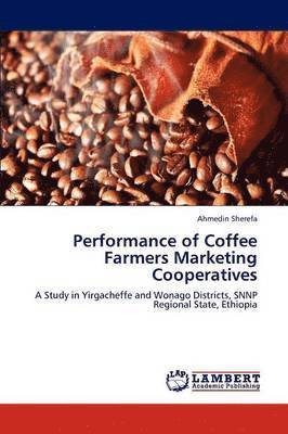 Performance of Coffee Farmers Marketing Cooperatives 1