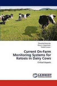 bokomslag Current On-Farm Monitoring Systems for Ketosis in Dairy Cows