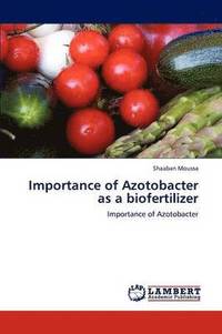 bokomslag Importance of Azotobacter as a biofertilizer
