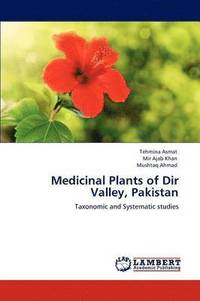 bokomslag Medicinal Plants of Dir Valley, Pakistan