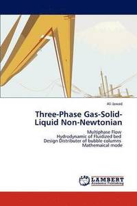 bokomslag Three-Phase Gas-Solid-Liquid Non-Newtonian