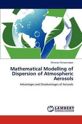 bokomslag Mathematical Modelling of Dispersion of Atmospheric Aerosols