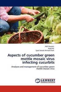 bokomslag Aspects of cucumber green mottle mosaic virus infecting cucurbits