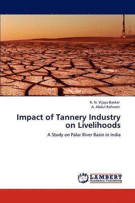 Impact of Tannery Industry on Livelihoods 1