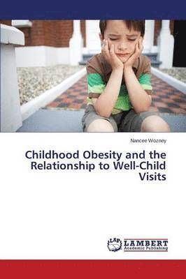 Childhood Obesity and the Relationship to Well-Child Visits 1